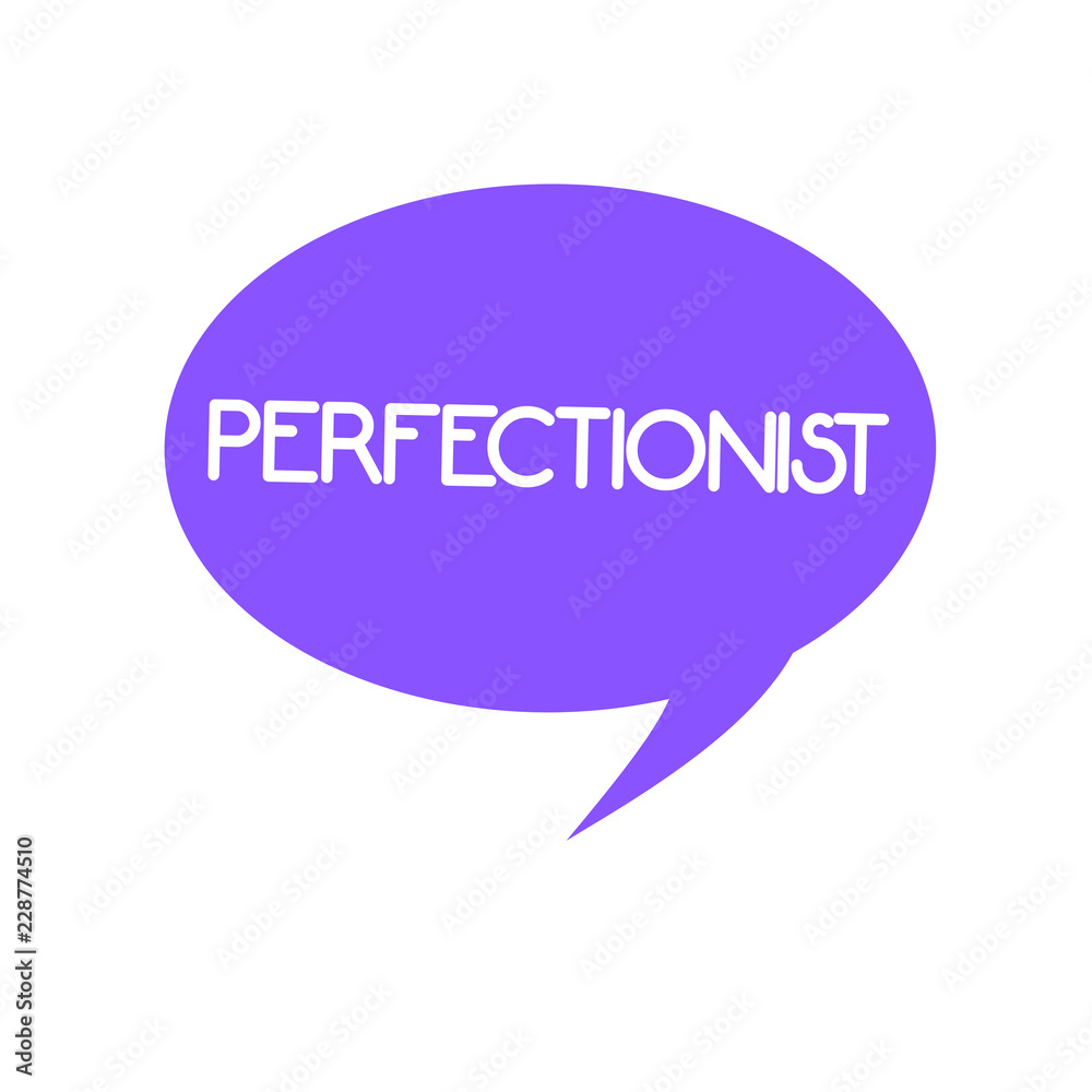 Handwriting text Perfectionist. Concept meaning Person who refuses to accept any standard short of perfection. Handwriting text Perfectionist. Concept meaning Person who refuses to accept any standard short of perfection.