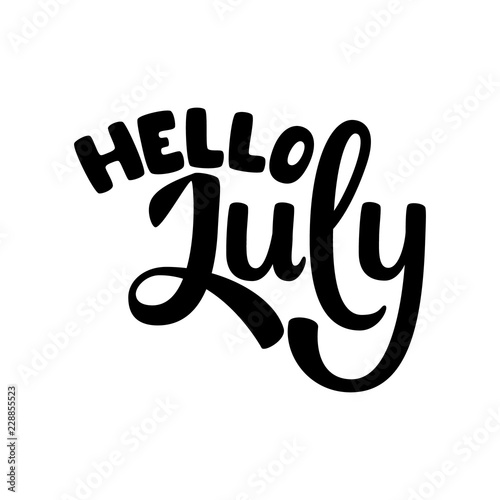 Hello July. Name of the month. Handwritten Lettering. Text. Modern Calligraphy. Vector.