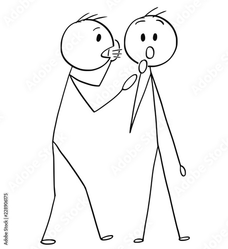 Cartoon stick drawing conceptual illustration of man or businessman whispering a secret in the ear of surprised man.