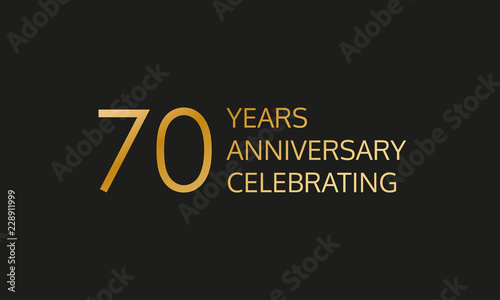 70 years anniversary logo. 70th anniversary celebration label. Design element or banner for birthday, invitation, wedding jubilee. Vector illustration.