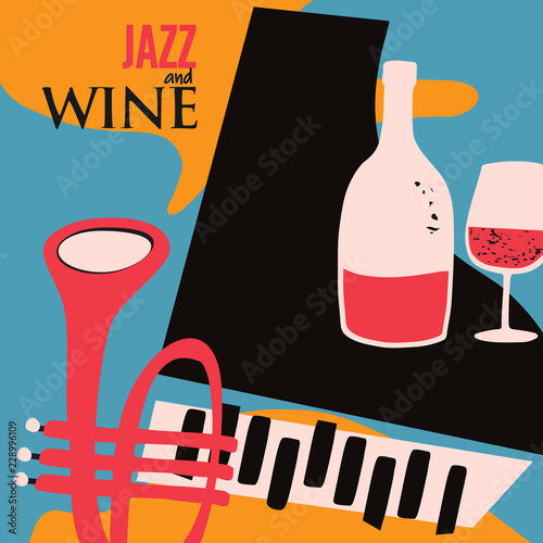 Music and wine colorful background flat vector illustration. Party flyer, jazz music club, wine tasting event, wine festival and celebrations poster design for brochure, invitation card, menu