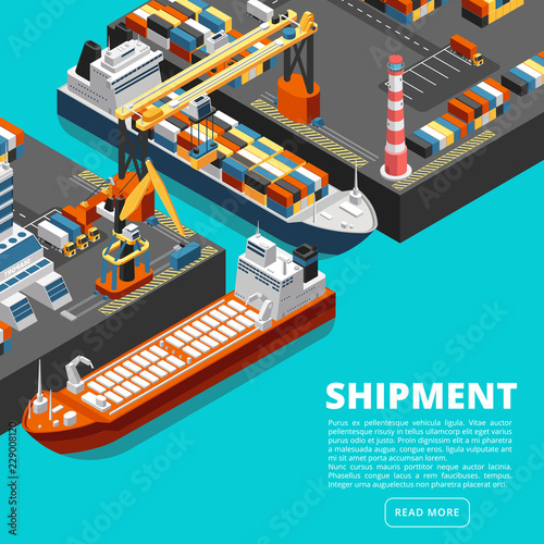 Isometric 3d seaport terminal with cargo ships, cranes and containers. Shipping industry vector concept. Seaport with container ship, freight crane and dock illustration