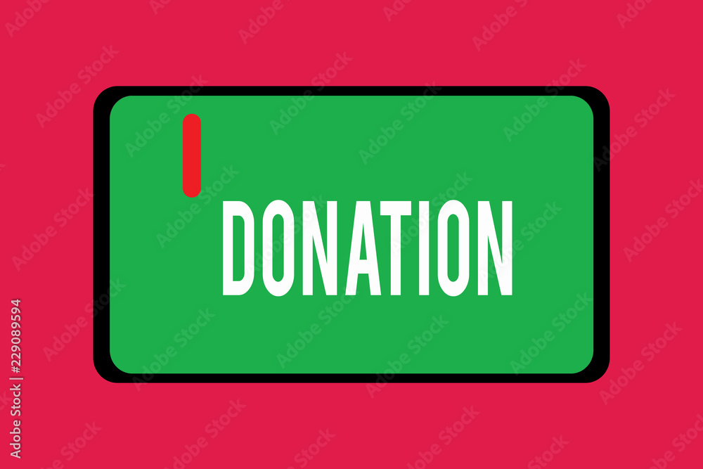 Word writing text Donation. Business concept for something that is given to charity especially sum of money or blood. Word writing text Donation. Business concept for something that is given to charity especially sum of money or blood.