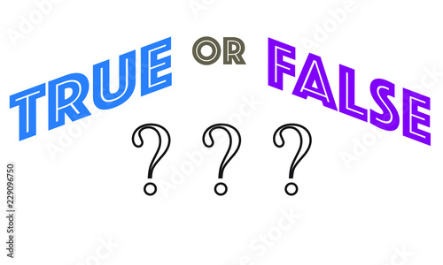 True or False