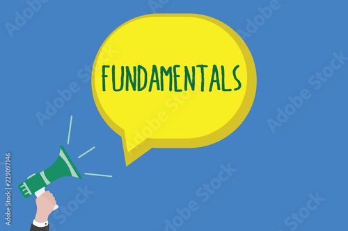 Writing note showing Fundamentals. Business photo showcasing Central primary rules principles on which something is based.