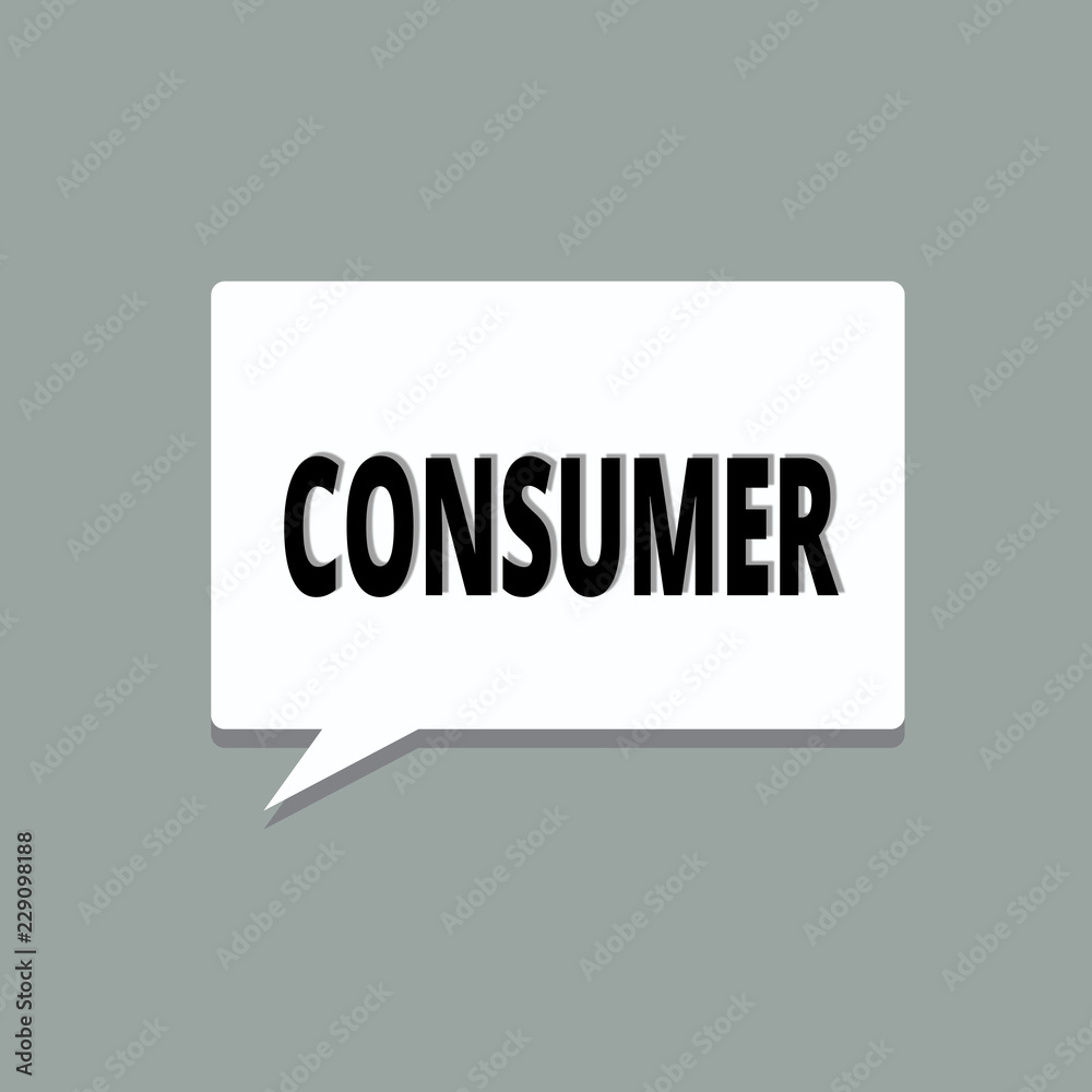 Handwriting text Consumer. Concept meaning demonstrating who purchases goods and services for demonstratingal usage.