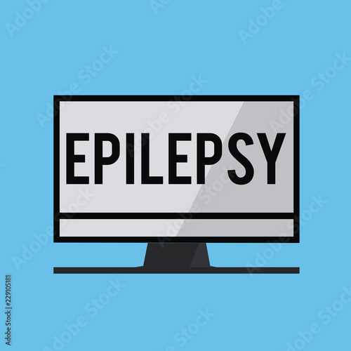 Text sign showing Epilepsy. Conceptual photo Fourth most common neurological disorder Unpredictable seizures.
