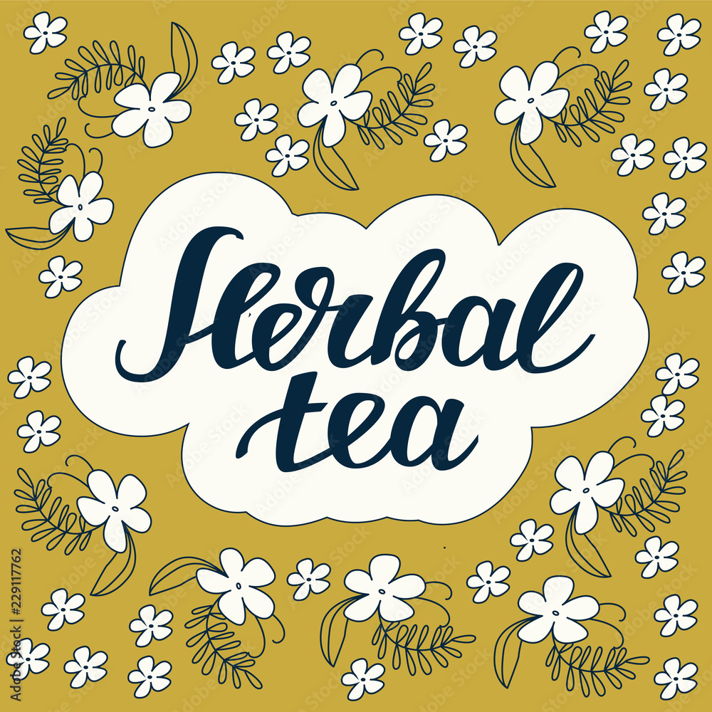 Herbal tea. Hand drawn typography poster.