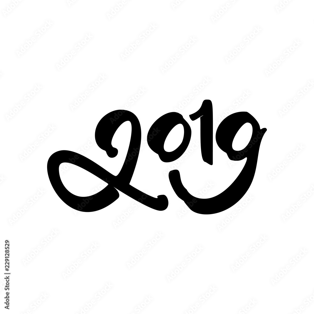 Happy New Year 2019. Calligraphy and lettering the form