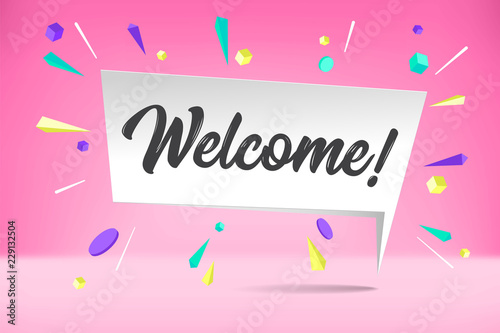 White paper bubble cloud with text Welcome for emotion, motivation, positive design. Poster with cloud talk, text message, explosion graphic elements concept in memphis geometric style. Vector.