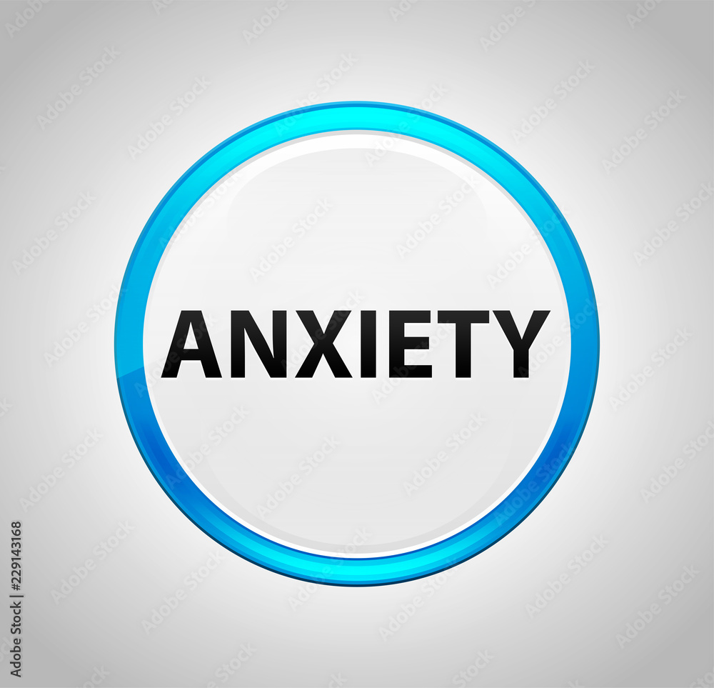 Anxiety Round Blue Push Button Anxiety Round Blue Push Button