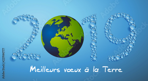 Carte de vœux 2019, sur le concept de l’environnement, pour souhaiter à la terre tous nos vœux de réussite dans la lutte contre le réchauffement climatique.