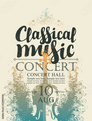 Vector poster for a concert of classical music with calligraphic inscription, place for text on abstract artistic background with violin
