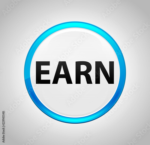 Earn Round Blue Push Button