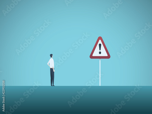 Business risk vector concept. Businessman and warning sign. Symbol of danger, failure, bankruptcy, recession and crisis.