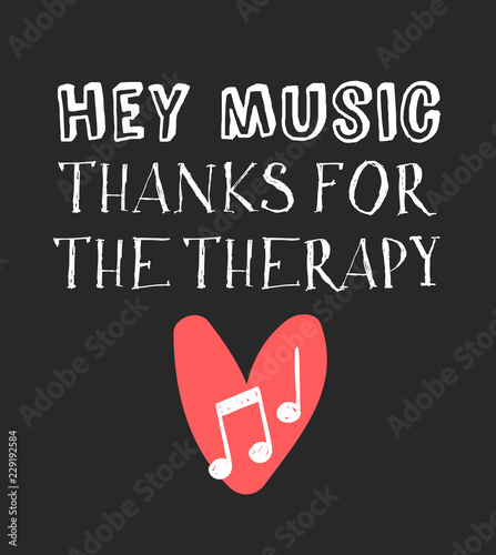 Hand drawn quote about music. Doodle illustration. Creative ink art work. Actual vector text drawing