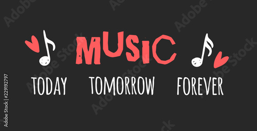 Hand drawn quote about music. Doodle illustration. Creative ink art work. Actual vector text drawing