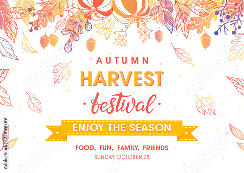 Autumn harvest festival poster with harvest symbols, leaves and floral elements in fall colors.Harvest fest design perfect for prints, flyers,banners,invitations and more.Vector autumn illustration.