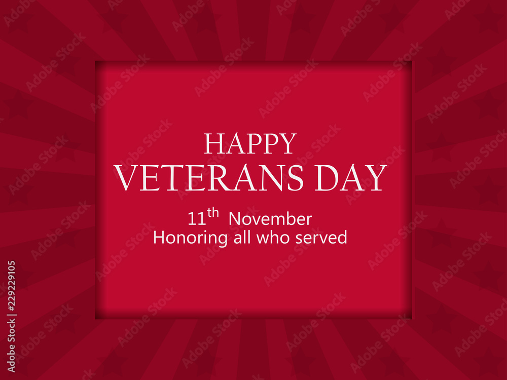 Happy Veterans Day 11th of November. Honoring all who served. Poster with rays and stars, red background. Vector illustration Happy Veterans Day 11th of November. Honoring all who served. Poster with rays and stars, red background. Vector illustration
