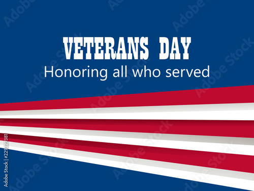 Happy Veterans Day 11th of November. Honoring all who served. Greeting card with red and white stripes on background. Vector illustration