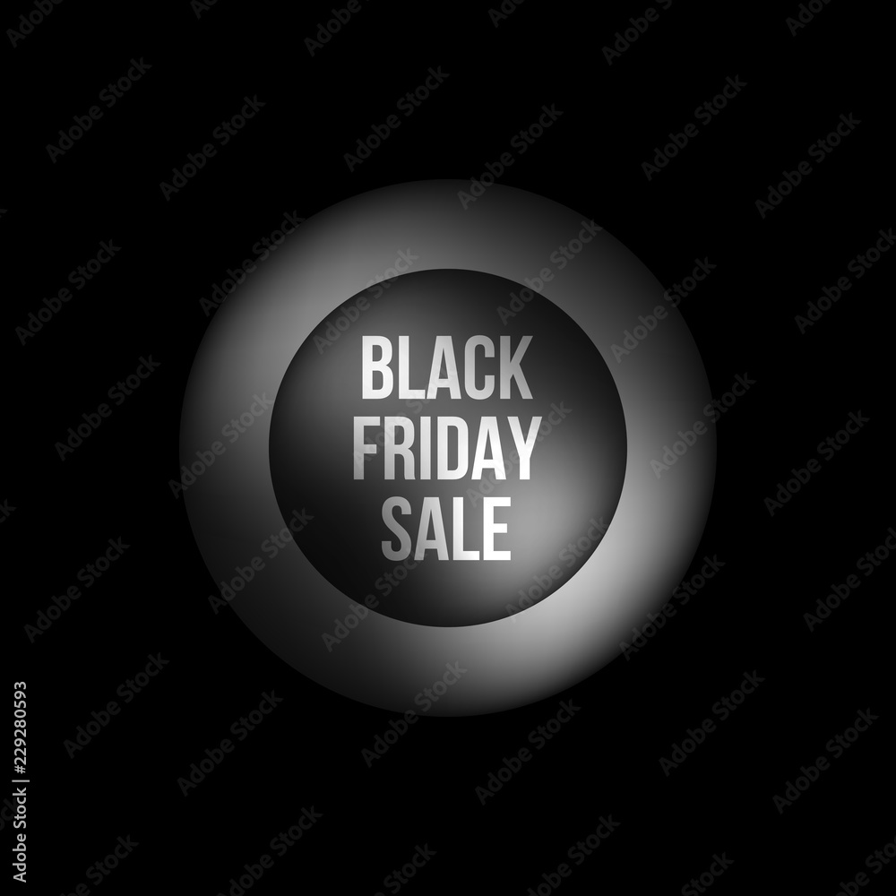 Black friday sale abstract badge, premium luxury bubble button template with reflex, realistic shadow and dark background for logo, design concepts, banners, web, prints. Vector illustration. Black friday sale abstract badge, premium luxury bubble button template with reflex, realistic shadow and dark background for logo, design concepts, banners, web, prints. Vector illustration.