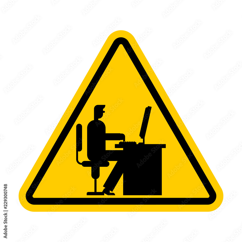 Attention Office work. Caution Manager Work at computer. workplace yellow Danger road sign. Attention Office work. Caution Manager Work at computer. workplace yellow Danger road sign.
