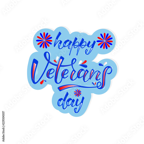 HAPPY VETERANS DAY-hand drawn lettering. Holliday calligraphy for banner  poster  greeting card  party invitation. Vector illustration EPS 10. 