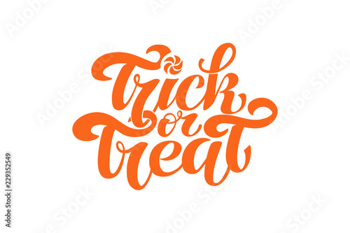 Trick or treat. text for party invitation  greeting card  banner. Handwritten holiday calligraphy poster  badge template. Lettering typography halloween illustration on isolated background.