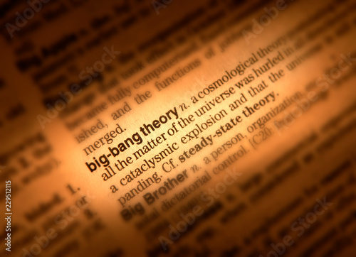 Fotografie CLOSE UP OF DICTIONARY PAGE SHOWING DEFINITION OF THE WORD BIG BANG THEORY