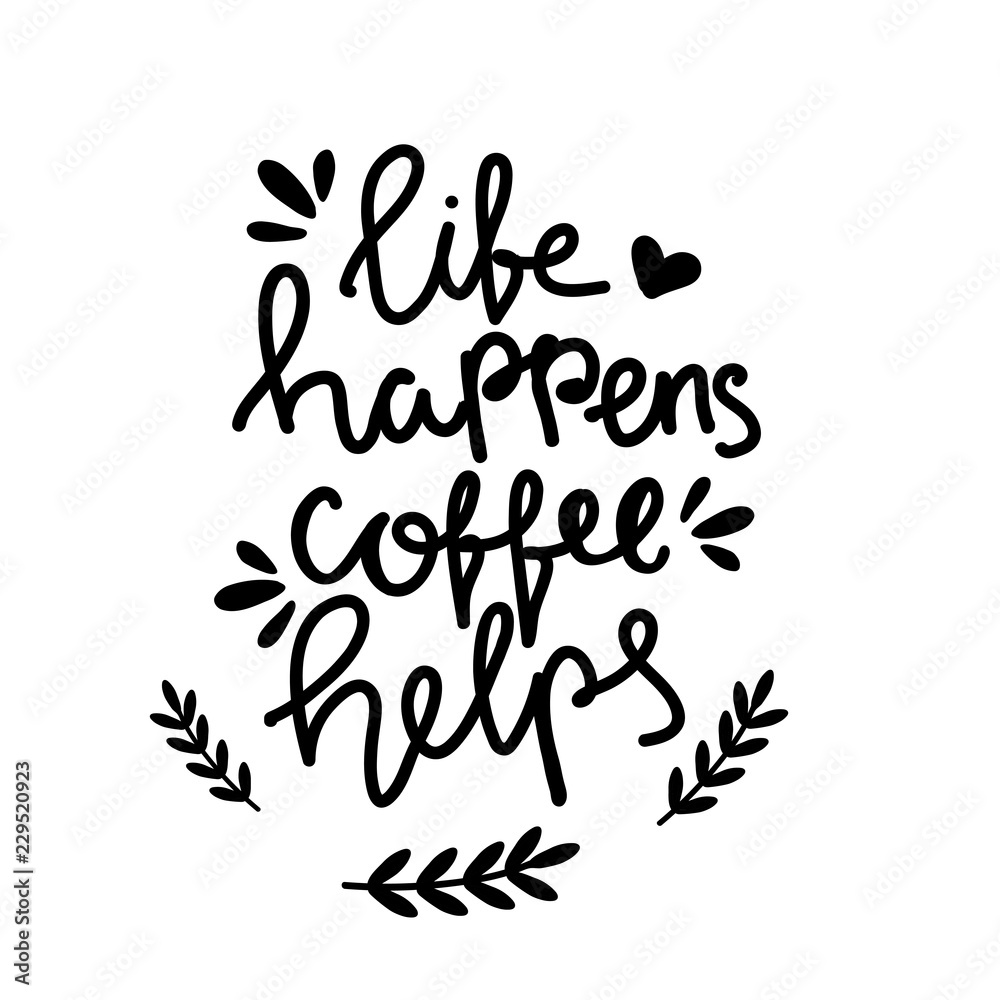 Hand drawn poster about coffee. Hand written lettering design illustration Hand drawn poster about coffee. Hand written lettering design illustration
