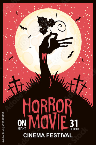 Vector poster for a festival of horror movie with a creepy zombie hand and a pumpkin leaf on a cemetery on a moonlit night. Scary cinema. Can be used for ad, banner, flyer, web design