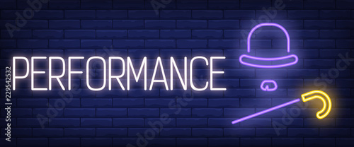 Performance neon sign. Hat, cane and moustache. Theater, comedy, show. Night bright advertisement. Vector illustration in neon style for entertainment, leisure, nightlife