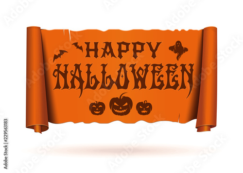 Antique papyrus with Halloween greeting inscription. Happy Halloween. Halloween lettering on an old twisted tape. Vintage curved orange banner. Vector illustration