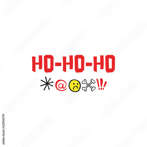 Ho-ho-ho. Isolated vector object on white background.