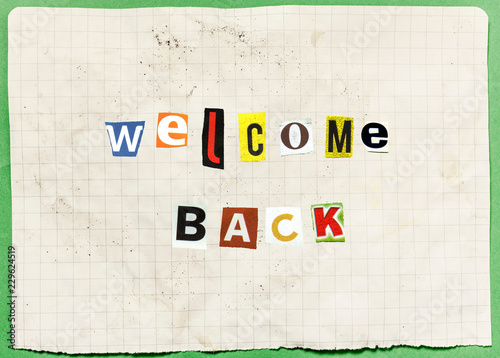 Cuadro en lienzo An anonymous letter with characters cut out from newspapers and magazines, composing the words Welcome Back (a warm message or an ominous threat, you decide)