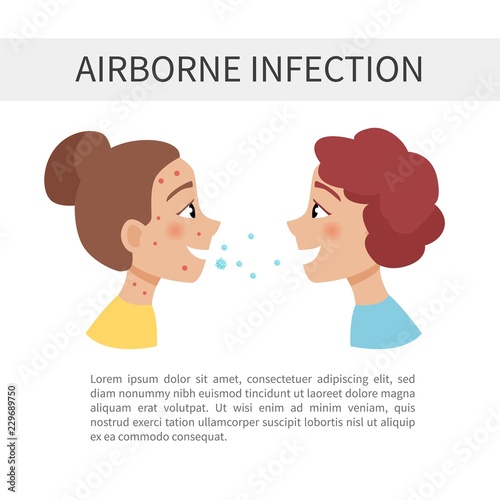 air infections. Transmission of the disease from one person to another.