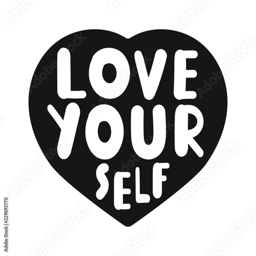 Love yourself. Self care concept. Hand drawn vector illustration quote, lettering for postcard, t shirt, print, posters de