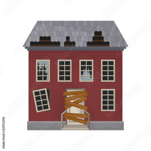 Facade of abandoned house with broken windows and roof. Door boarded up. Old building. Private home. Flat vector design