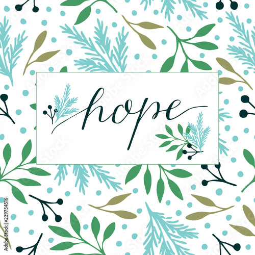 Holiday card made hand lettering with inscription Hope.