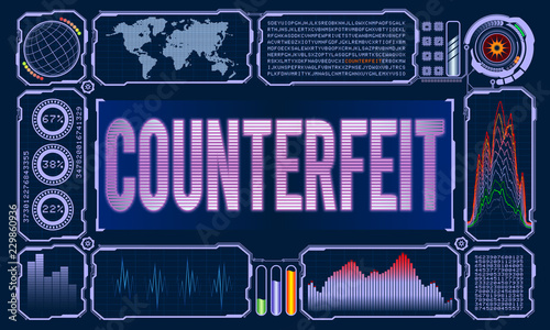 Futuristic User Interface With the Word counterfeit
