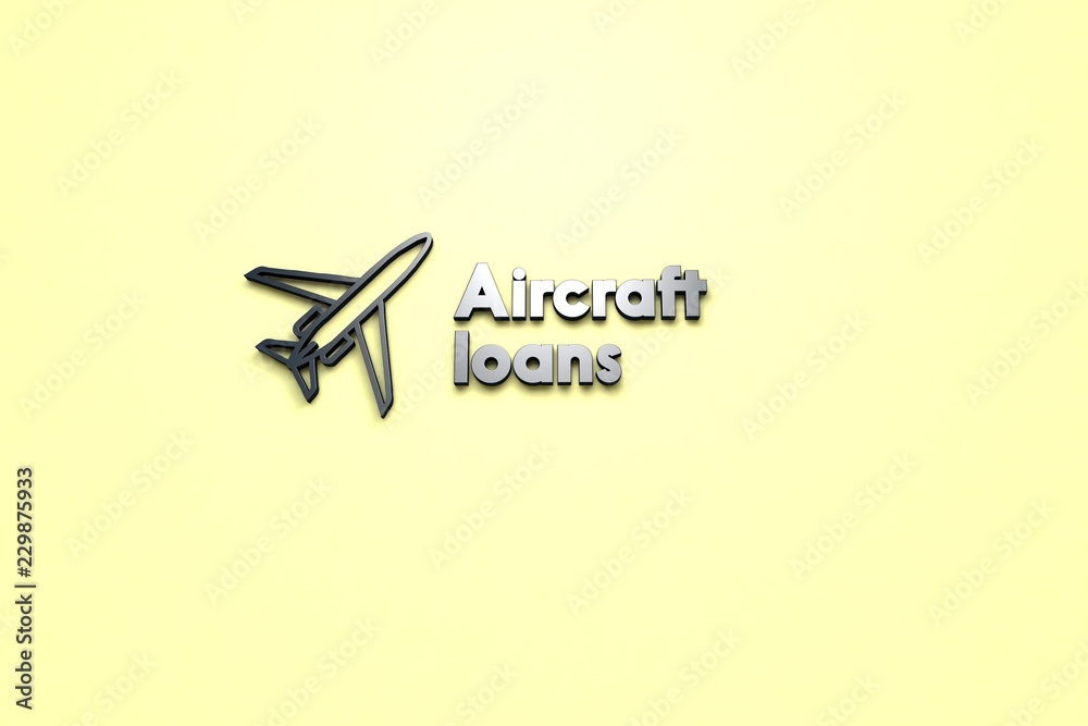 3D illustration of Aircraft loans, dark blue color and dark blue text with yellow background. 3D illustration of Aircraft loans, dark blue color and dark blue text with yellow background.