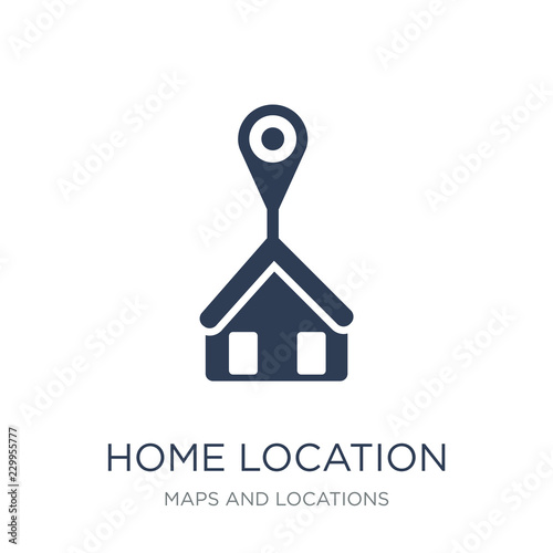 Home Location icon. Trendy flat vector Home Location icon on white background from Maps and Locations collection
