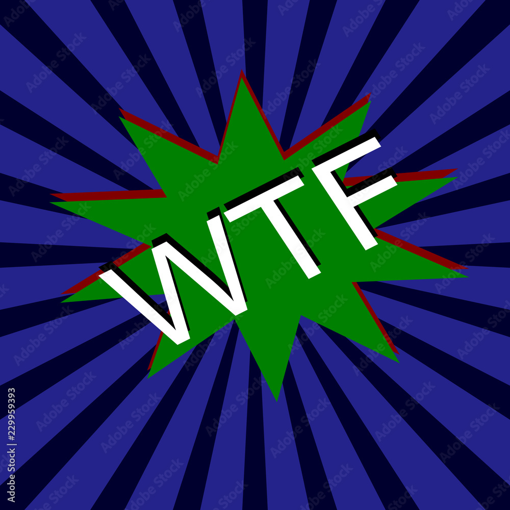 Burst blue background. Comic Speech Bubble WTF