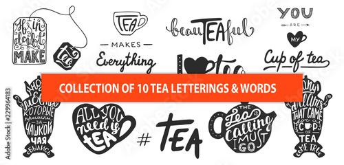 Set of vector tea lettering slogans, words and phrases, greeting cards, decoration, prints. Hand drawn typography design elements. Handwritten lettering. Modern ink brush calligraphy.