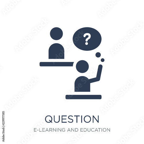 Question icon. Trendy flat vector Question icon on white background from E-learning and education collection