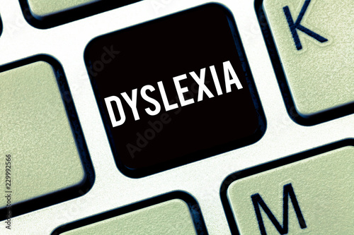 Text sign showing Dyslexia. Conceptual photo Disorders that involve difficulty in learning to read and improve.