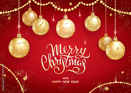 Merry Christmas and Happy New Year greeting card or banner template with realistic golden Christmas balls, stars and sequins. Handwritten elegant lettering on a red background. Vector illustration