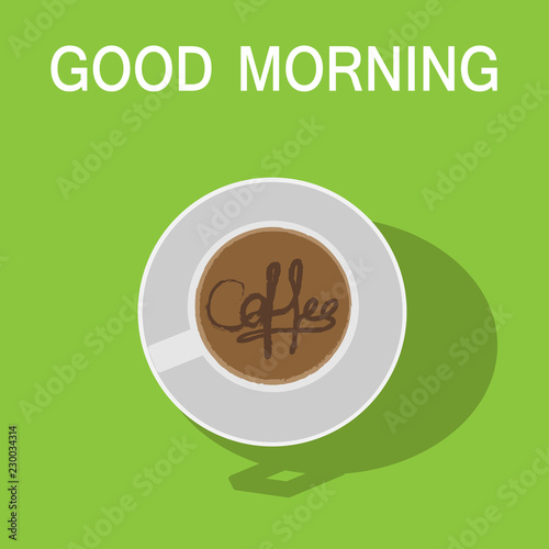 Coffee vector with good morning text on green background