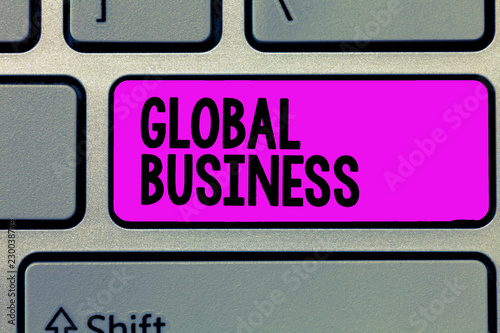 Text sign showing Global Business. Conceptual photo Trade and business system a company doing across the world. photo