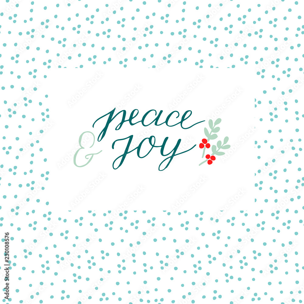 Holiday card with inscription Peace and joy, made hand lettering on blue background